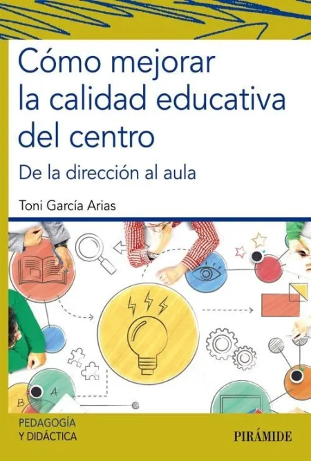 Cómo Mejorar la Calidad Educativa del Centro