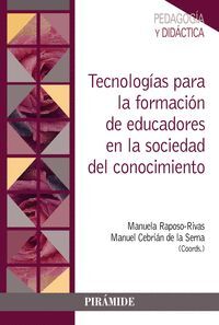 TECNOLOGIAS PARA LA FORMACION DE EDUCADORES EN LA SOCIEDAD DEL CONOCIMIENTO