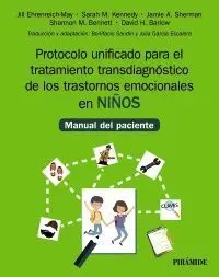 Protocolo Unificado para el Tratamiento Transdiagnóstico de los Trastornos Emocionales en Niños
