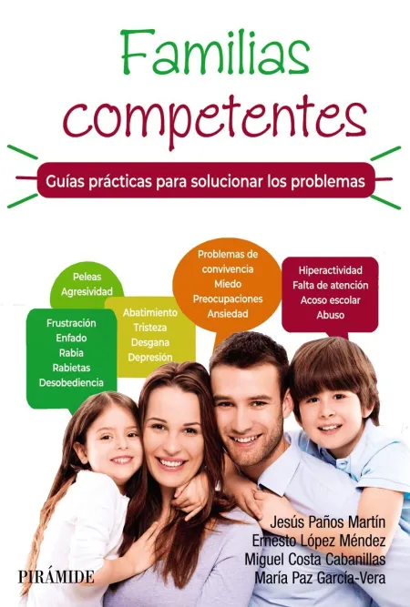 Familias Competentes. Guías Prácticas para Solucionar los Problemas