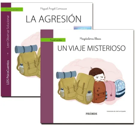 Un Libro que Guía: la Agresión + un Cuento que Ayuda: un Viaje Misterioso