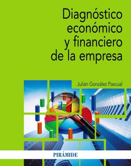 Diagnóstico Económico y Financiero de la Empresa
