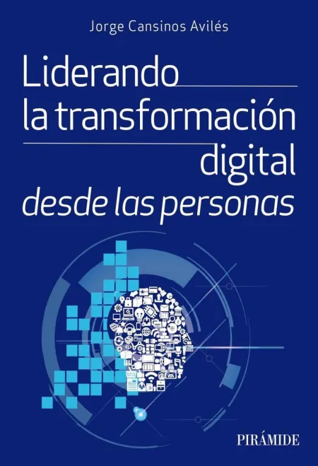 Liderando la Transformación Digital Desde las Personas