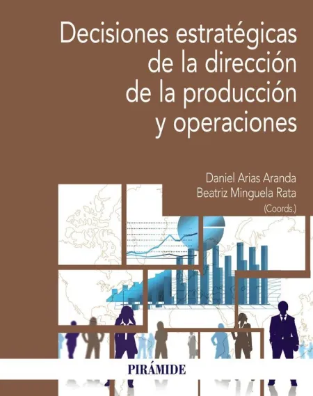 Decisiones Estratégicas de la Dirección de la Produccion y Operaciones