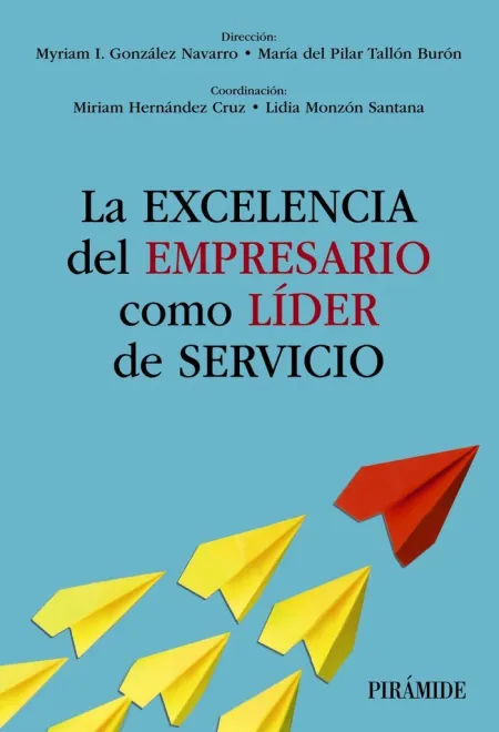 La Excelencia del Empresario Como Lider de Servicio
