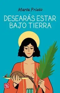 Desearás Estar Bajo Tierra
