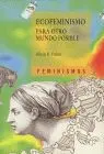 Ecofeminismo para Otro Mundo Posible