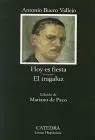 Hoy Es Fiesta / el Tragaluz