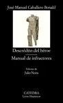 Descrédito del Héroe/ Manual de Infractores