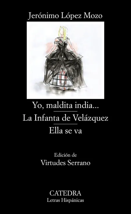 Yo, Maldita India... / la Infanta de Velázquez / ella se Va