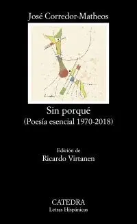 Sin Porqué (Poes¡A Esencial 1970-2018)