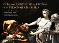 Guia para Identificar las Escenas y los Personajes de la Biblia