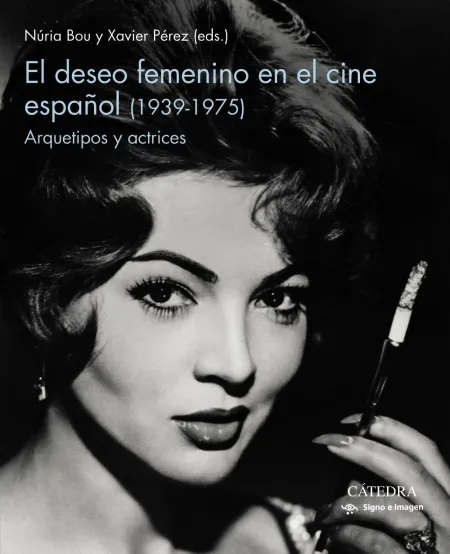 El Deseo Femenino en el Cine Español (1939-1975)
