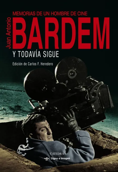 Y Todavía Sigue. Memorias de un Hombre de Cine