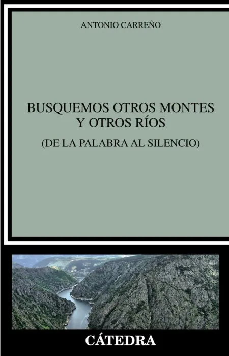 Busquemos Otros Montes y Otros Ríos