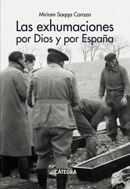 Las Exhumaciones por Dios y por España