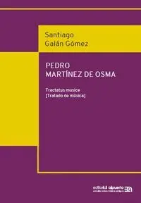 Pedro Martínez de Osma. Tractatus Musice