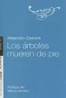 Arboles Mueren de Pie, los