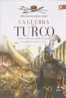 Guerra del Turco, la
