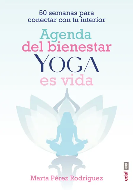 Agenda del Bienestar, Yoga Es Vida