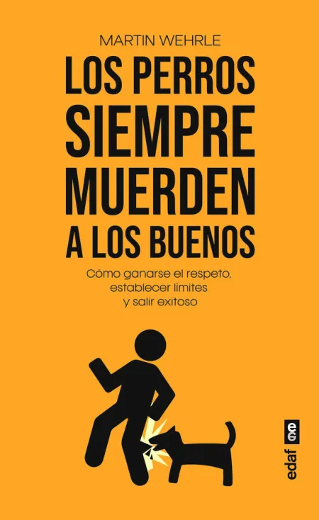 Los Perros Siempre Muerden a los Buenos