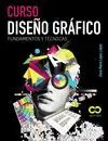 Curso Diseño Gráfico. Fundamentos y Técnicas
