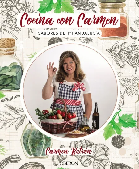 Cocina con Carmen. Sabores de Andalucía
