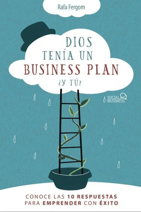 Dios Tenía un Business Plan y Tú?