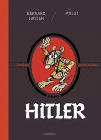 Hitler. La Verdadera Historia de Verdad!