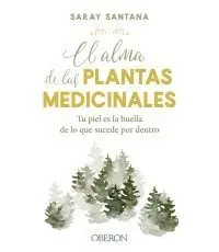 El Alma de las Plantas Medicinales