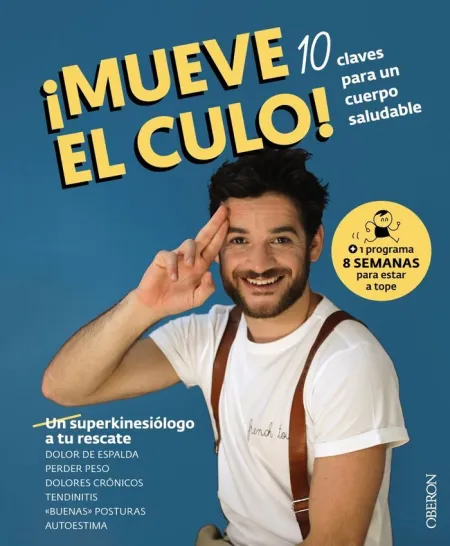 Mueve el Culo! 10 Claves para un Cuerpo Saludable