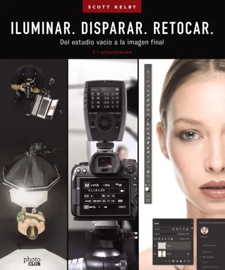 Iluminar. Disparar. Retoca