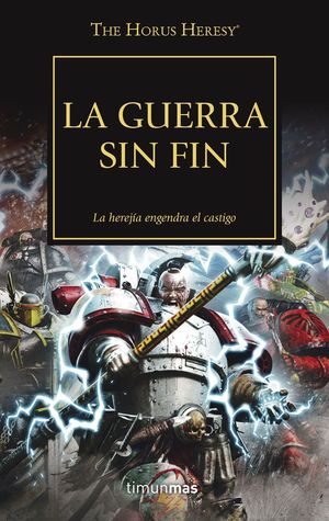 LA GUERRA SIN FIN - THE HORUS HERESY XXXIII