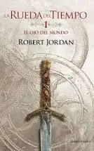 La Rueda del Tiempo 1 - el Ojo del Mundo