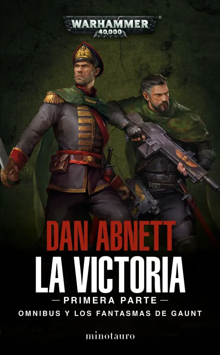 La Victoria- 1 Parte- un Ómnibus de los Fantasmas de Gaunt