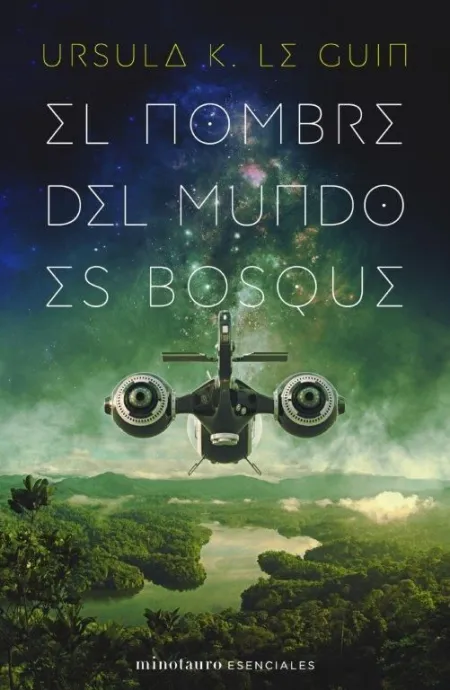 El Nombre del Mundo Es Bosque