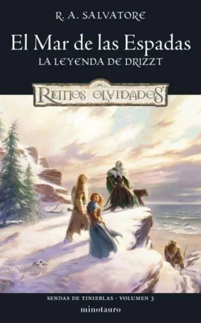 El Mar de las Espadas. La Leyenda de Drizzt. Sendas de Tinieblas Vol. 3