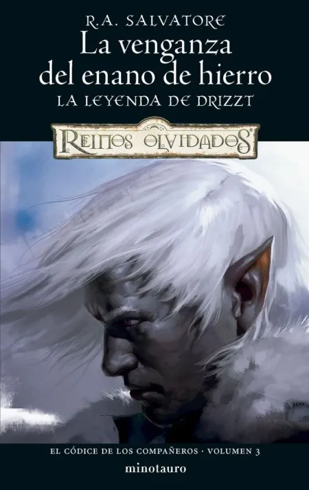 La Venganza del Enano de Hierro. El Códice de los Compañeros Vol. 3 - Reinos Olvidados