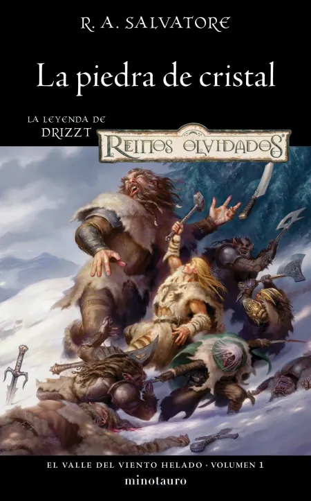 El Valle del Viento Helado Vol. 1 la Piedra de Cristal. La Leyenda de Drizzt