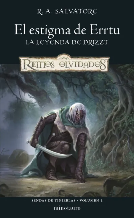 El Estigma de Errtu. La Leyenda de Drizzt. Reinos Olvidados