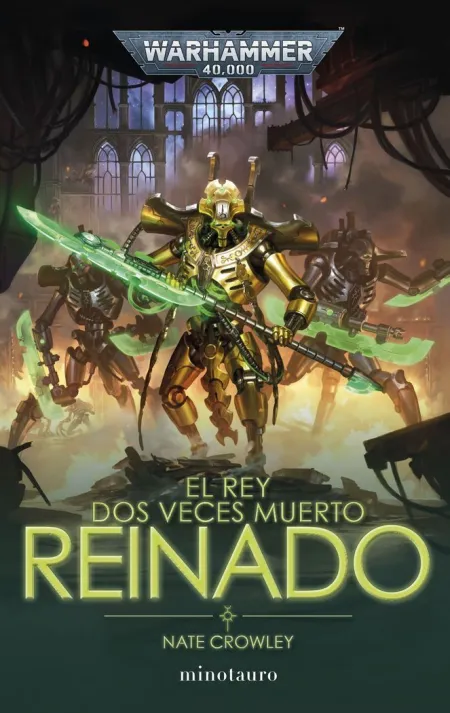 El Rey Dos Veces Muerto. Reinado