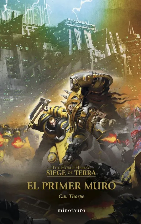 The Horus Heresy: Siege Of Terra N. 03 el Primer Muro