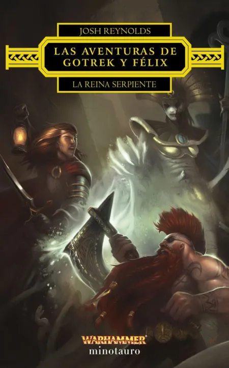 Las Aventuras de Gotrek y Félix. La Reina Serpiente