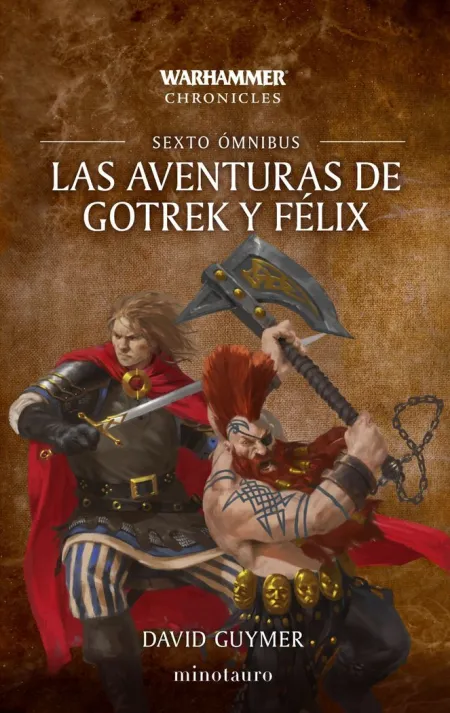 Las Aventuras de Gotrek y Félix Omnibus N. 06/06