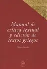 Manual de Critica Textual y Edicion de Textos Griegos