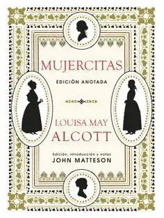Mujercitas. Edición Anotada