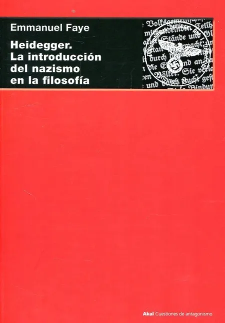 Heidegger. La Introducción del Nazismo en la Filosofía
