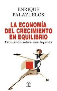 La Economia del Crecimiento en Equilibrio