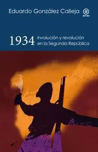 1934. Involución y Revolución en la Segunda República