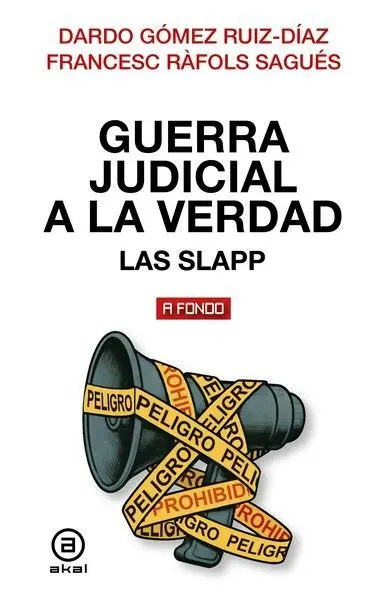 Guerra Judicial a la Verdad. Las Slapp